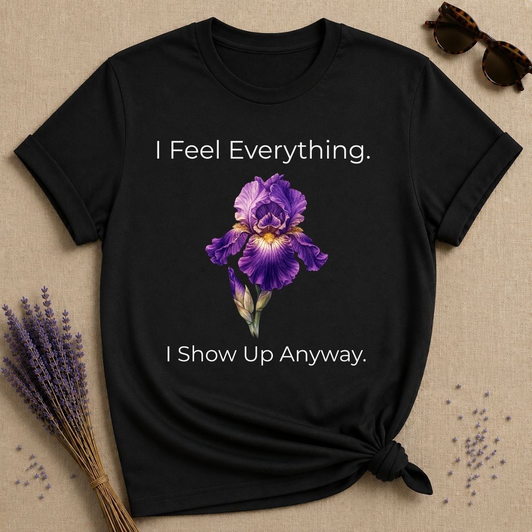 She Shows Up Anyway — Iris Floral Empowerment T-Shirt for Women in Black