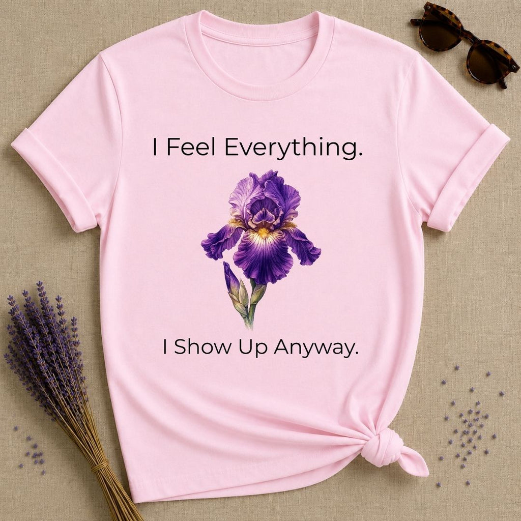 She Shows Up Anyway — Iris Floral Empowerment T-Shirt for Women in Light Pink