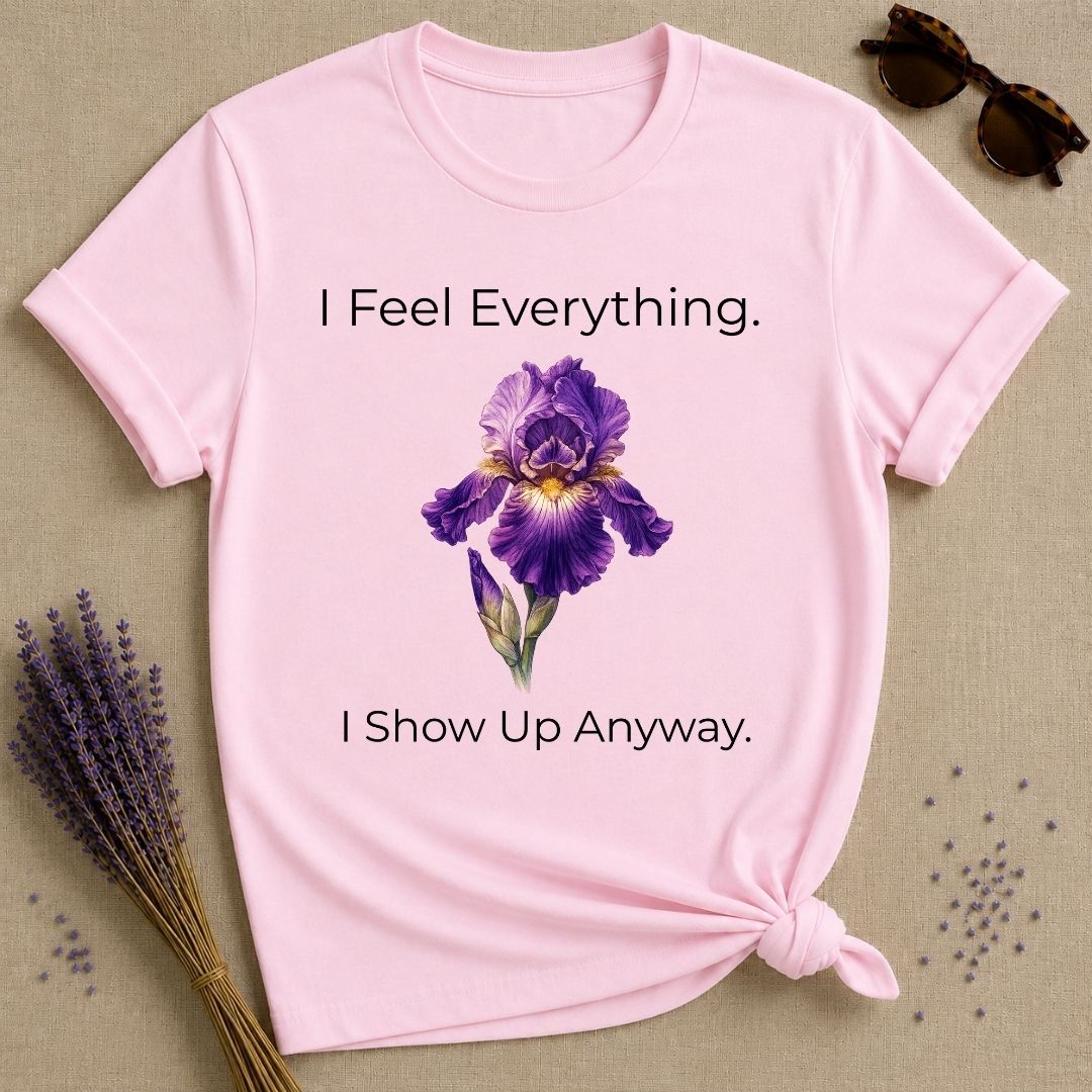 She Shows Up Anyway — Iris Floral Empowerment T-Shirt for Women in Light Pink