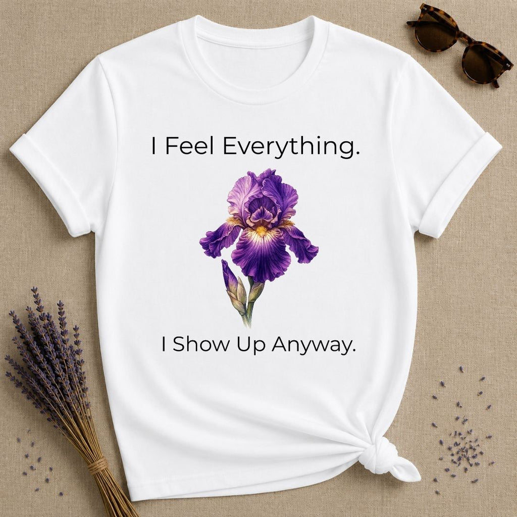 She Shows Up Anyway — Iris Floral Empowerment T-Shirt for Women in White