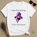She Shows Up Anyway — Iris Floral Empowerment T-Shirt for Women in White