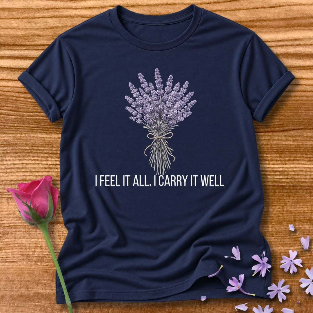 I Feel It All. I Carry It Well. — Lavender Botanical in Navy