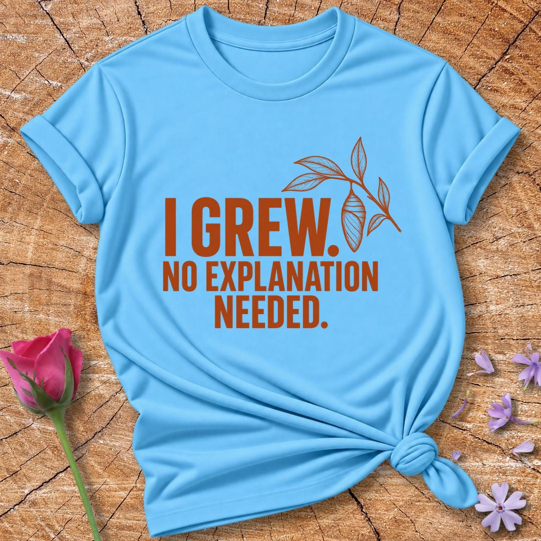 I Grew No Explanation Needed — Line Art Chrysalis T-Shirt for Women in Sky