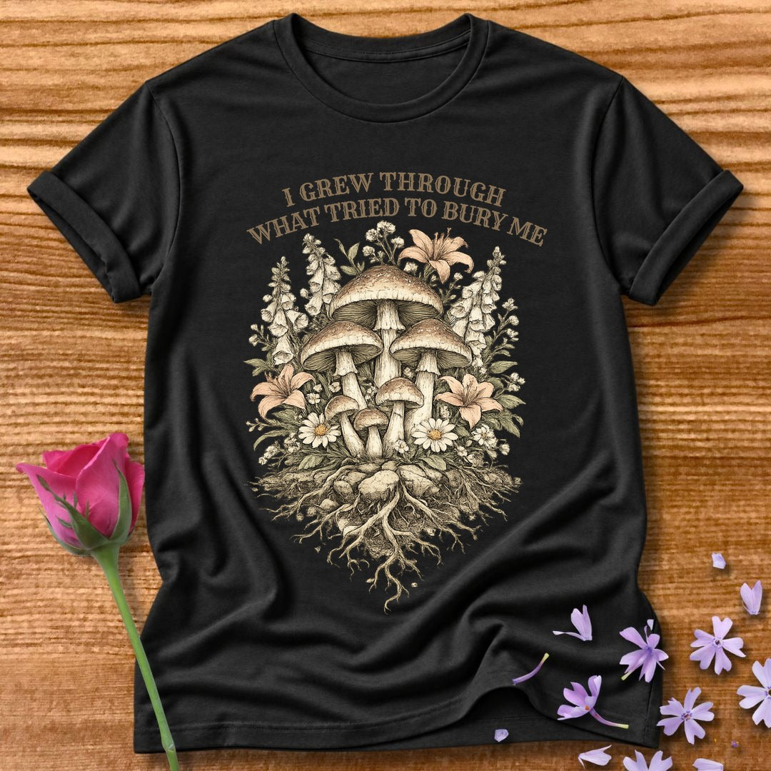 I Grew Through What Tried to Bury Me — Mushroom Botanical in Black