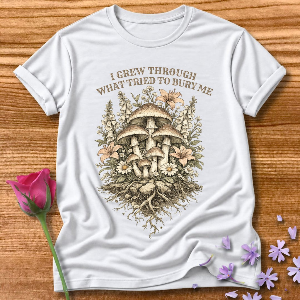 I Grew Through What Tried to Bury Me — Mushroom Botanical in White