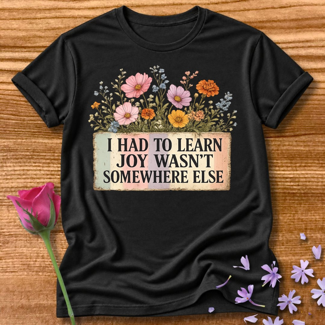 I Had to Learn Joy Wasn't Somewhere Else — Wildflower in Black