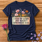 I Had to Learn Joy Wasn't Somewhere Else — Wildflower in Navy