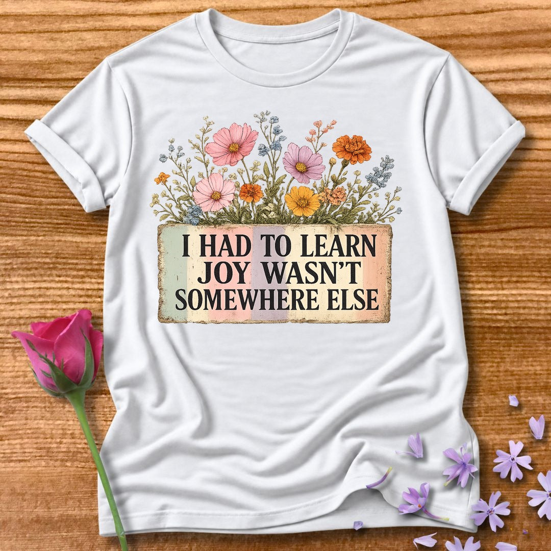 I Had to Learn Joy Wasn't Somewhere Else — Wildflower in White