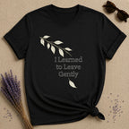 I Learned to Leave Gently