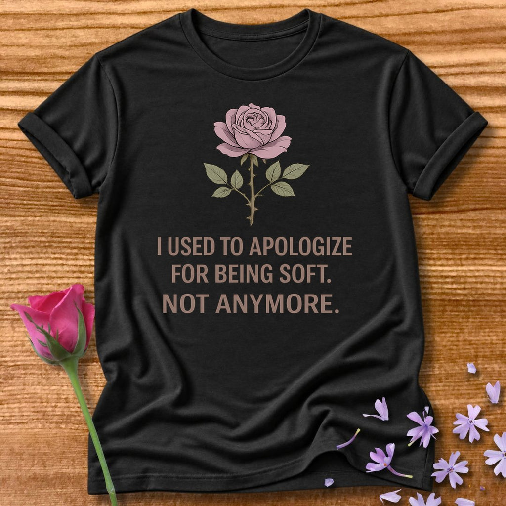 I Used to Apologize for Being Soft. Not Anymore. — Rose in Black