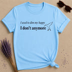 I Used to Dim My Happy, I Don't Anymore — Line Art Crane T-Shirt for Women in Sky