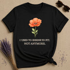 I Used to Shrink to Fit. Not Anymore. — Watercolor Poppy T-Shirt for Women in Black