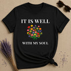 It Is Well With My Soul — Wildflower Botanical Inspirational T-Shirt for Women in Black