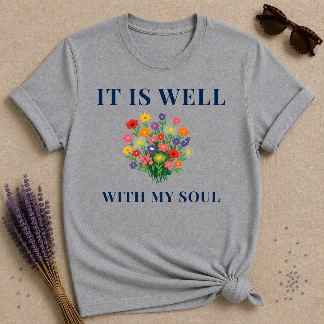 It Is Well With My Soul — Wildflower Botanical Inspirational T-Shirt for Women in Sport Grey