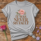 It Was Never My Fault — Watercolor Peony T-Shirt for Women in Sport Grey