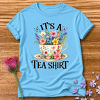 It's a Tea Shirt — Watercolor Floral Teacup T-Shirt for Women in Sky