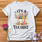 It's a Tea Shirt — Watercolor Floral Teacup T-Shirt for Women in White