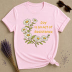 Joy Is an Act of Resistance