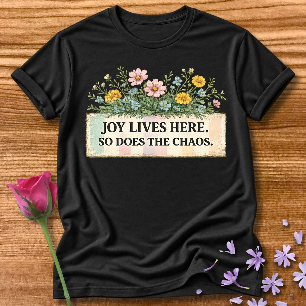 Joy Lives Here. So Does the Chaos. — Wildflower Bouquet in Black