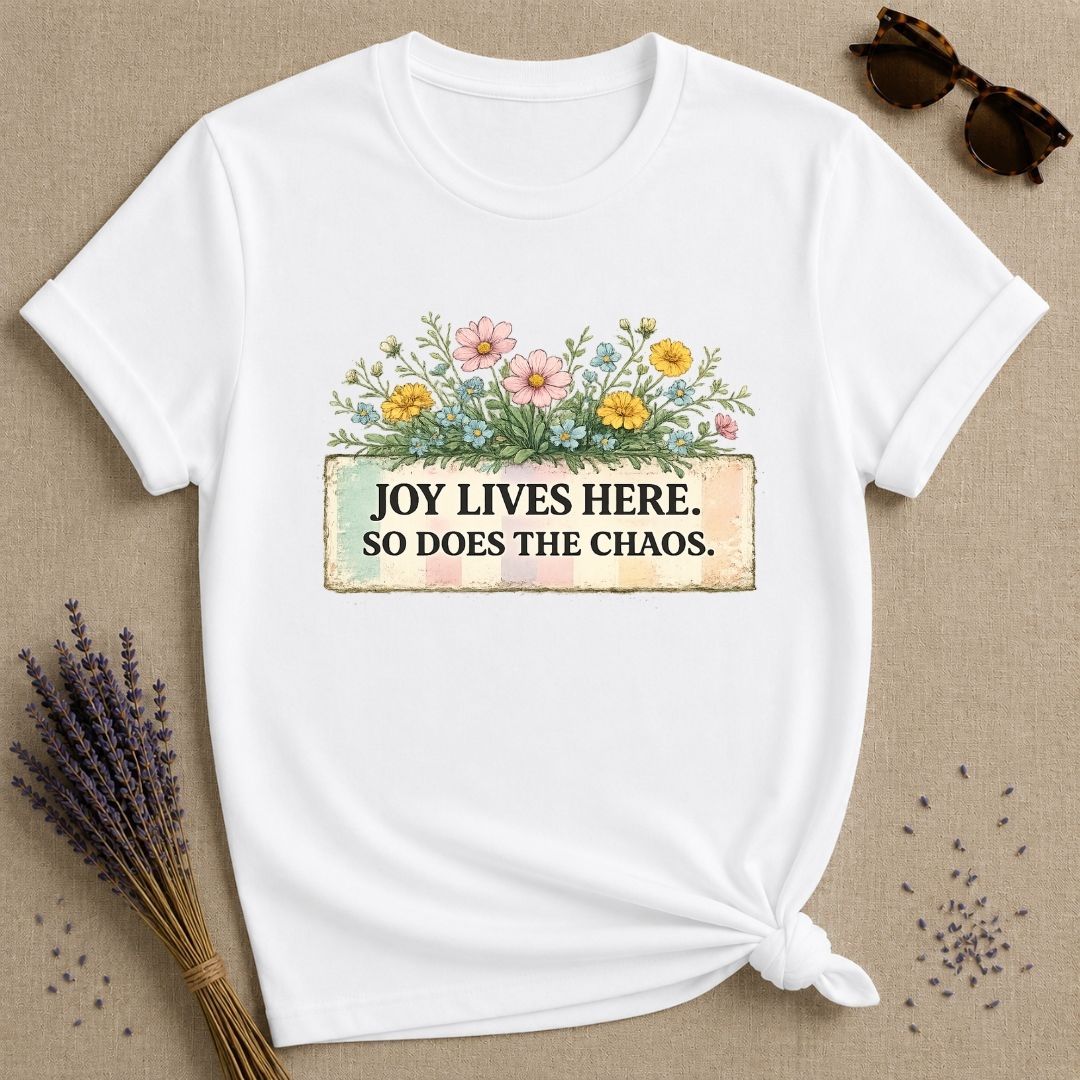 Joy Lives Here. So Does the Chaos. — Wildflower Bouquet T-Shirt for Women in White