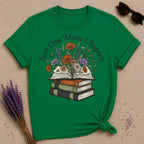 Just One More Chapter — Book Lover Floral T-Shirt