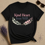 Kind Heart Iron Will — Botanical Floral Empowerment T-Shirt for Women in Black