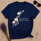Late Bloomer. Right On Time. — Magnolia Floral T-Shirt for Women