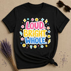 Loud Bright Whole — Groovy Y2K Sticker Pop T-Shirt for Women in Black