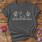 Good People Love Flowers And Dogs �� White Ink Sketch T-Shirt for Women in Charcoal