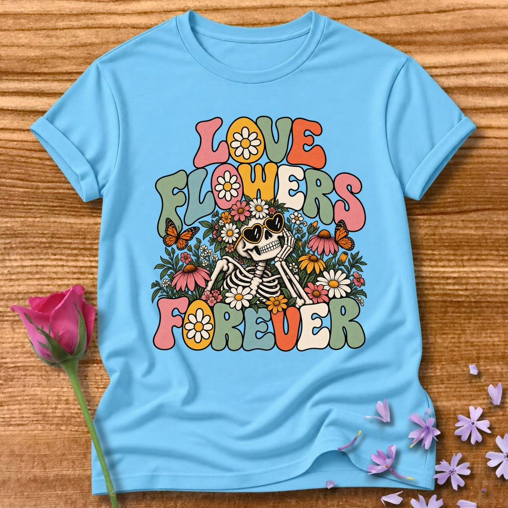 Love Flowers Forever — Retro Groovy Skeleton T-Shirt for Women in Sky