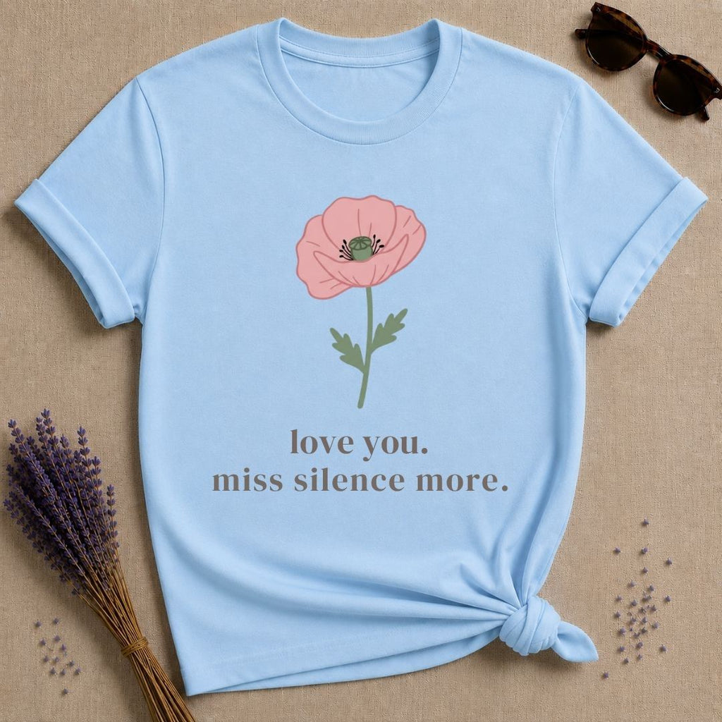 Love You Miss Silence More