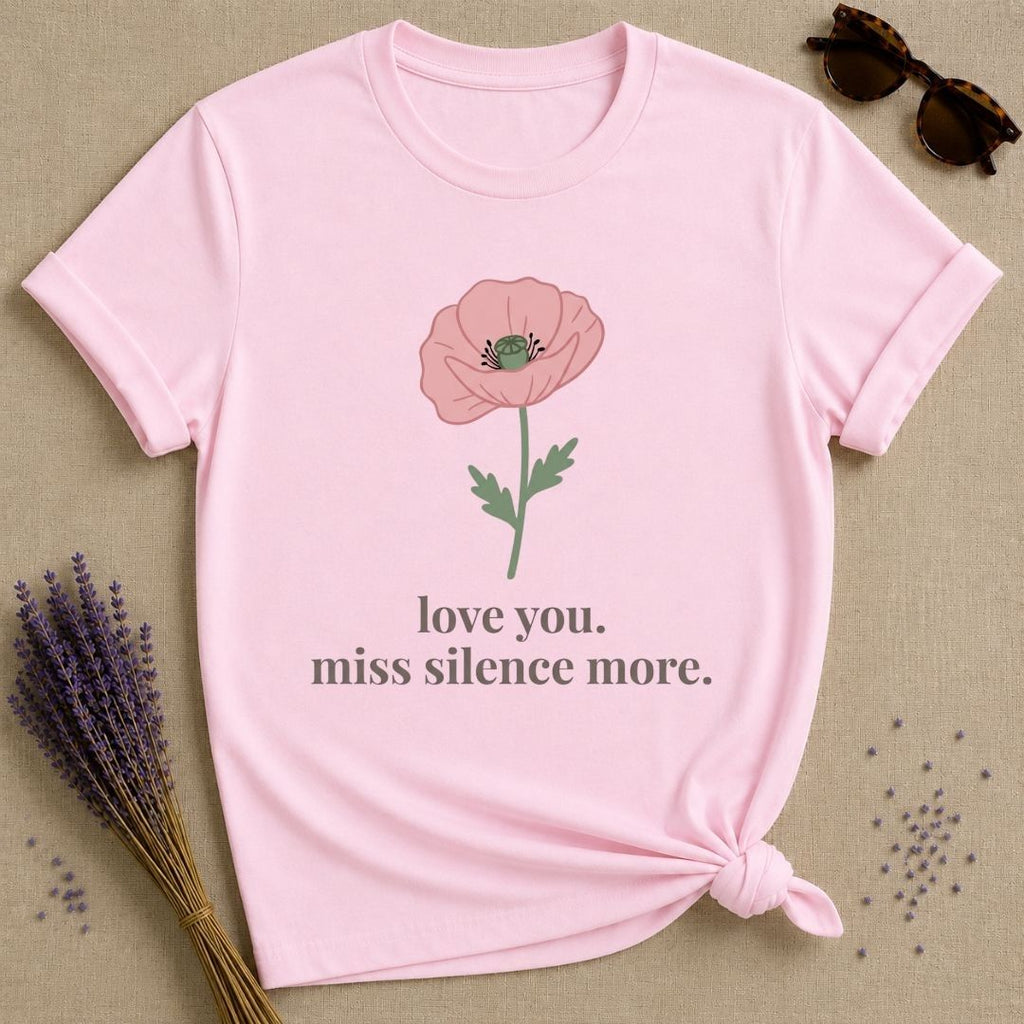 Love You Miss Silence More