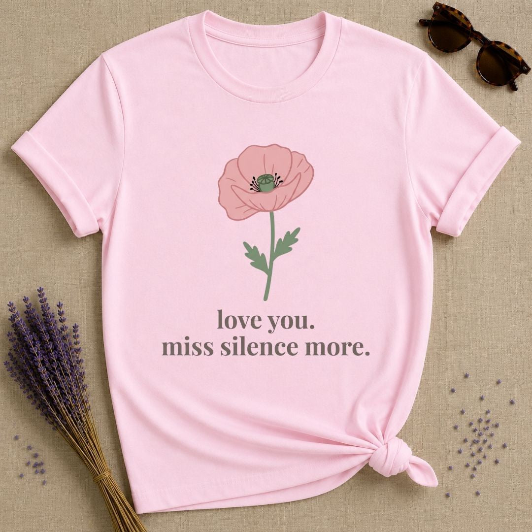 Love You Miss Silence More