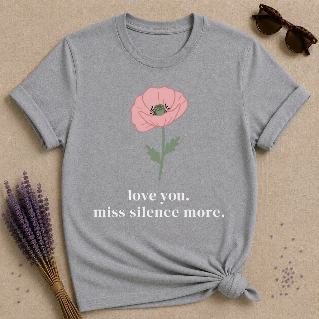 Love You Miss Silence More
