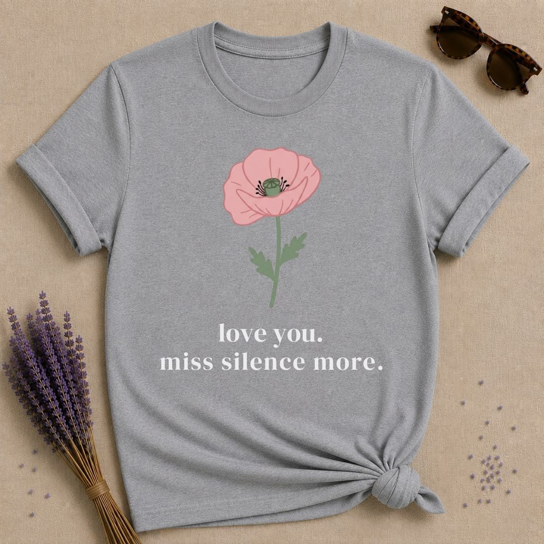 Love You Miss Silence More