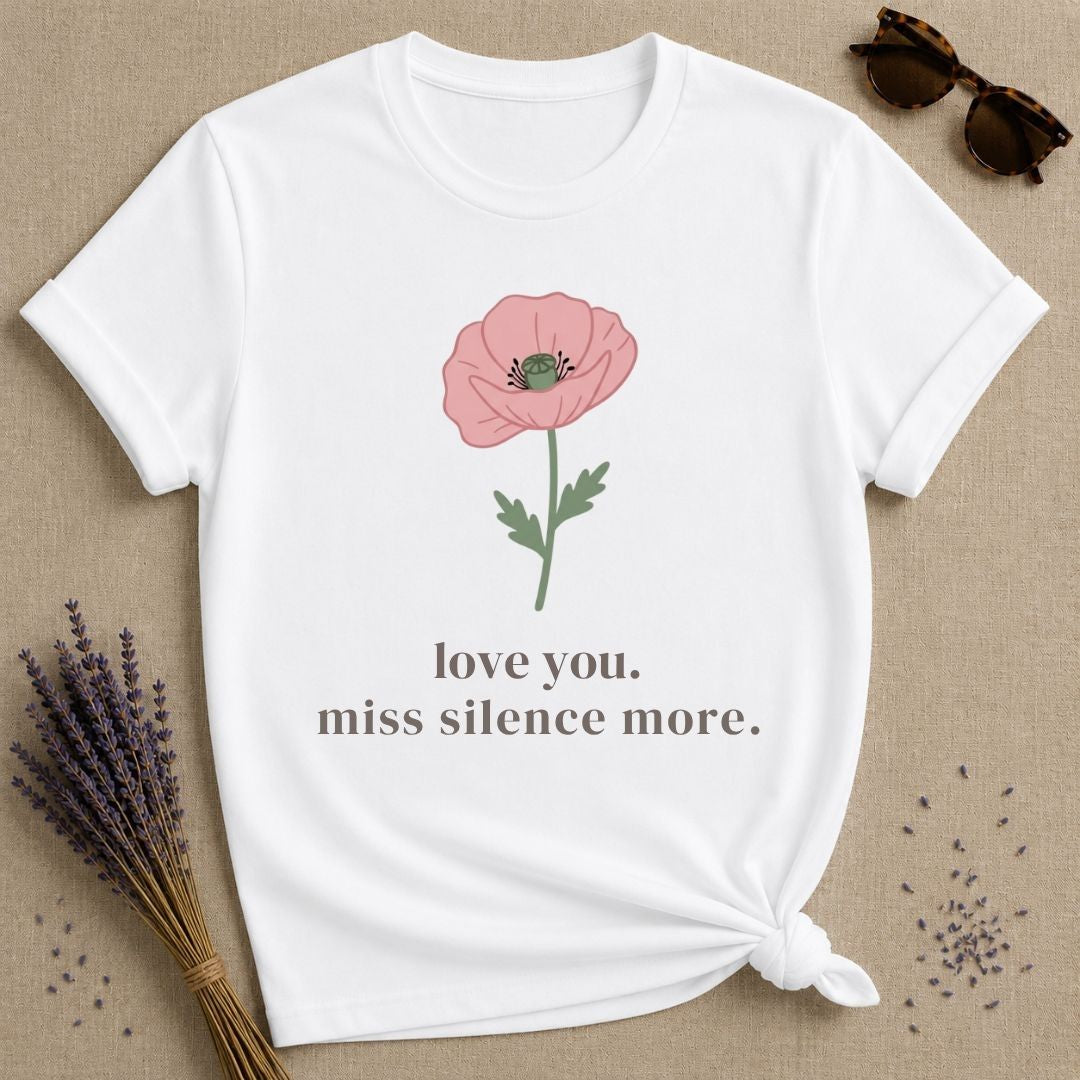 Love You Miss Silence More