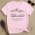 Miles from Where She Thought She’d Be — Mountain Wildflower T-Shirt for Women — Light Pink
