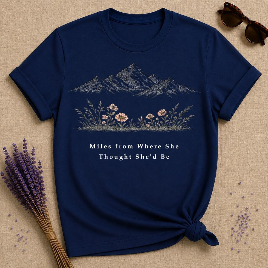 Miles from Where She Thought She’d Be — Mountain Wildflower T-Shirt for Women — Navy