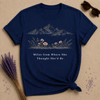 Miles from Where She Thought She’d Be — Mountain Wildflower T-Shirt for Women — Navy