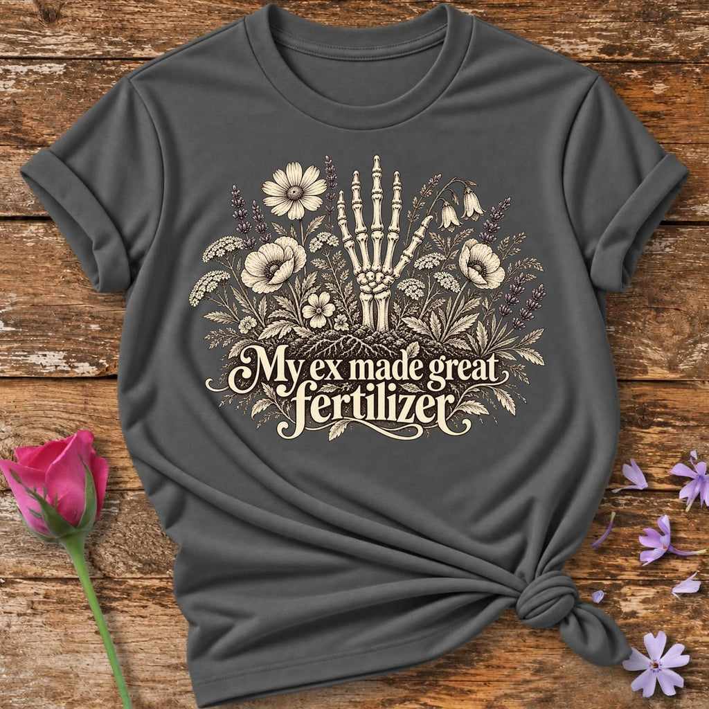 My Ex Made Great Fertilizer �� Skeletal Hand Wildflower T-Shirt for Women in Charcoal