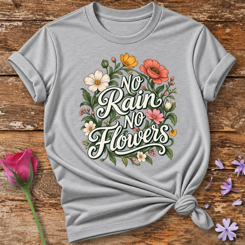 No Rain No Flowers — Cursive Wildflower T-Shirt for Women in Sport Grey