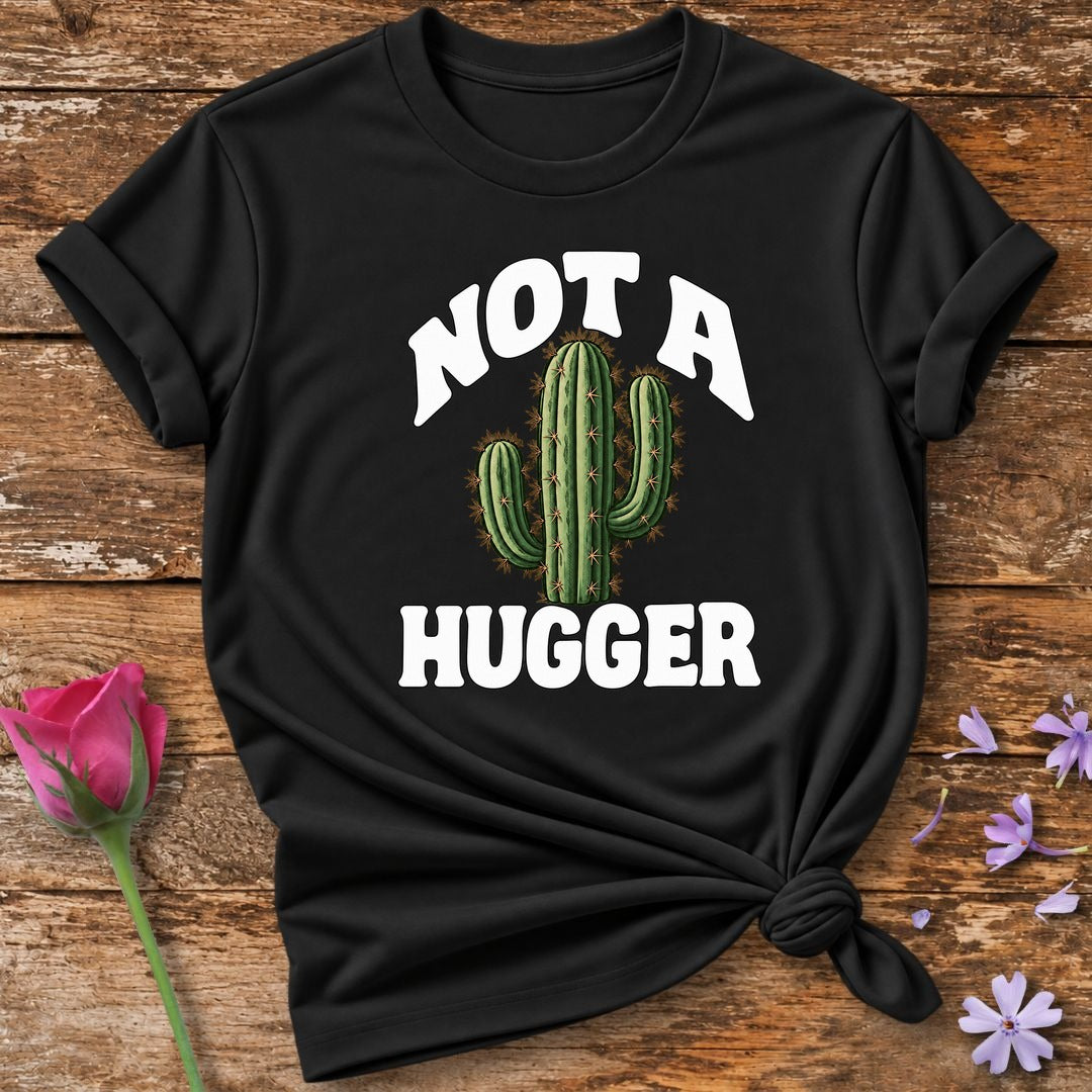 Not A Hugger — Cactus Humor Graphic T-Shirt for Women in Black