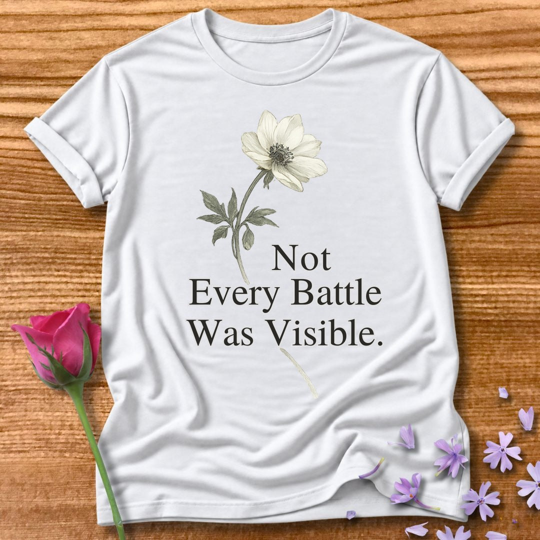 Not Every Battle Was Visible - Floral Graphic Tee for Women in White