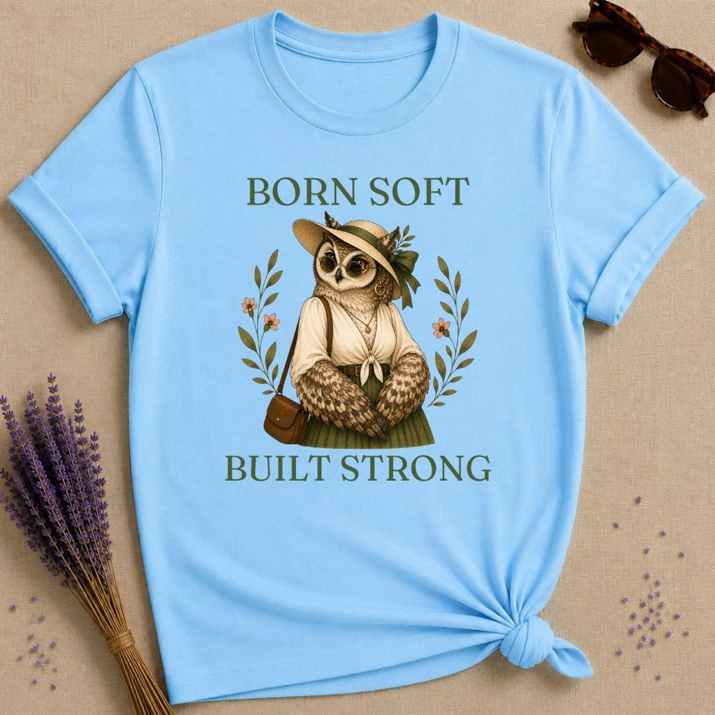 Owl Born Soft Built Strong T-Shirt - Sky