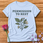 Permission to Rest — Soft Floral Statement Tee for Women in Light Blue