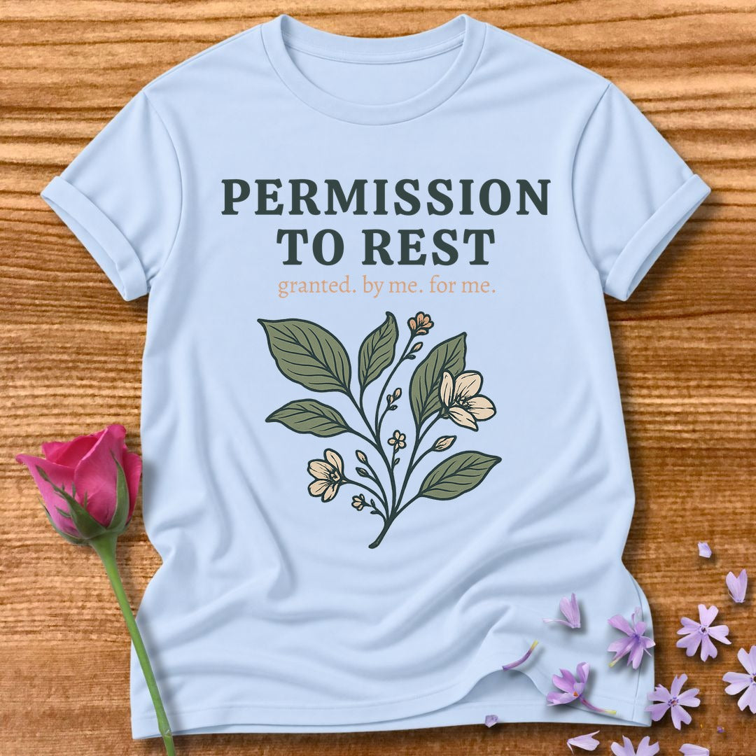 Permission to Rest — Soft Floral Statement Tee for Women in Light Blue