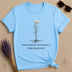 Progress Without Permission — Wildflower Botanical Growth T-Shirt for Women — Sky