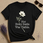 Not Every Battle Was Visible - Floral Graphic Tee for Women