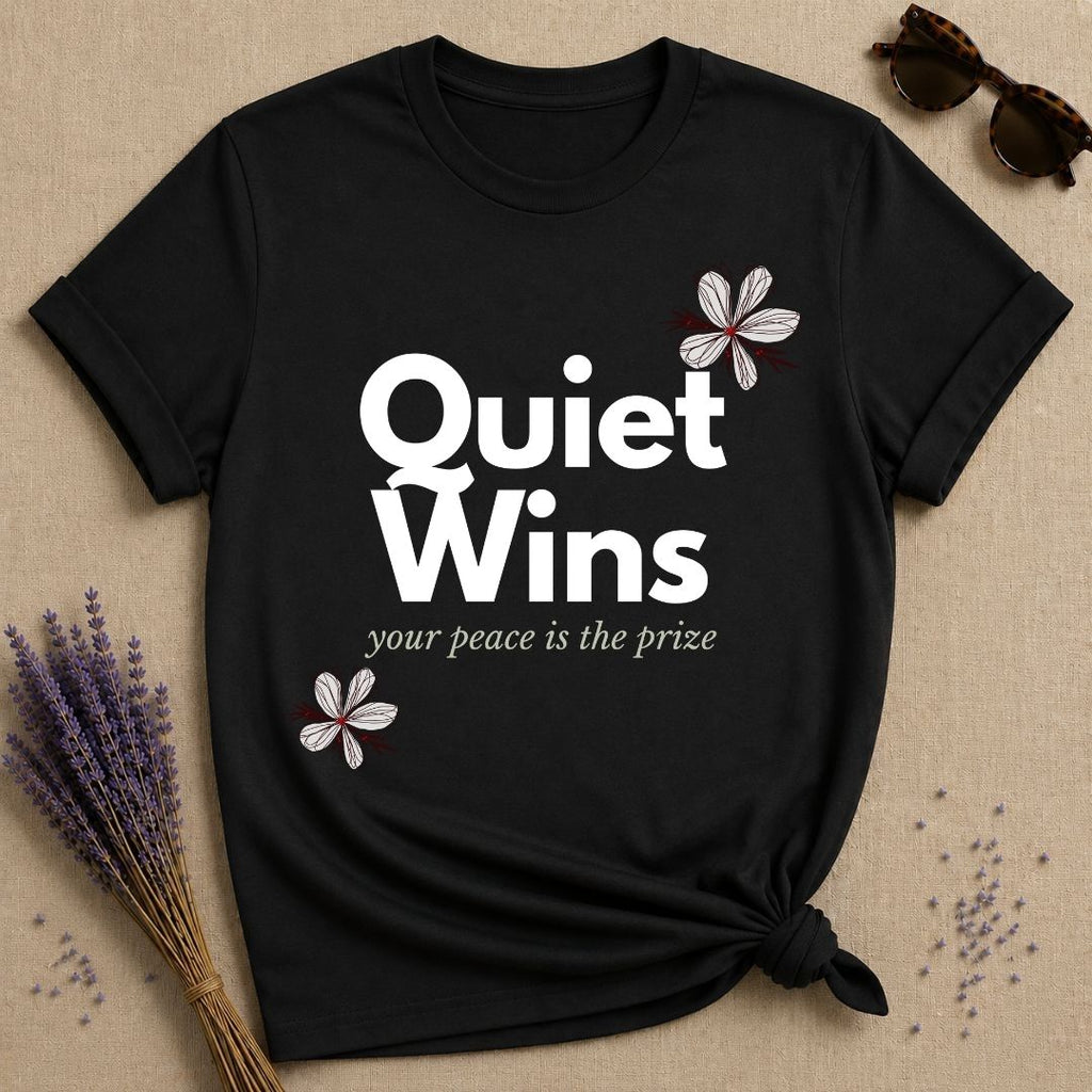 Quiet Wins Your Peace Is the Prize — Minimalist Floral T-Shirt for Women in Black