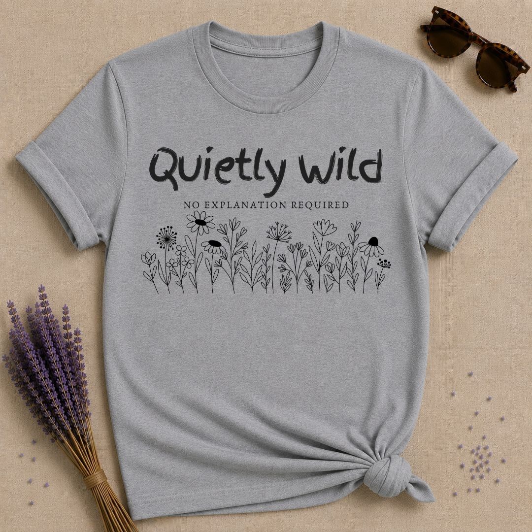Quietly Wild No Explanation Required — Wildflower Line Art T-Shirt for Women in Sport Grey
